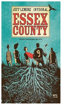 essex country - lemire, jeff jeff lemire cooperativa de trabajo hotel de las ideas limitada