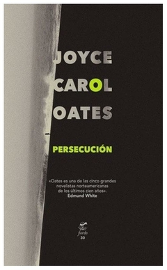 persecución joyce carol oates cristófaro, salvador