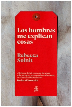 los hombres me explican cosas solnit rebecca cristófaro, salvador