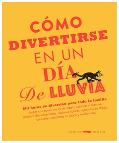 como divertirse en un dia de lluvia varios autores lzr ediciones s.r.l.