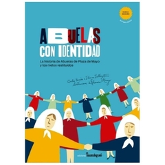 abuelas con identidad carla baredes ediciones iamiqué s.a.