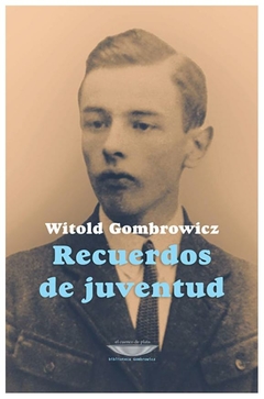 recuerdos de juventud witold gombrowicz el cuenco de plata s.r.l.