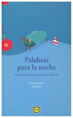 palabras para la noche: instrucciones para un buen dormir annie limonero