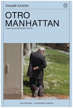 otro manhattan donald antrim chai editora