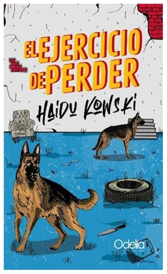 el ejercicio de perder haidu kowski odelia editora