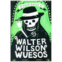 el gran baile de walter wilson wuesos (n/ed.) ninja estudios arte x arte