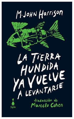 la tierra hundida ya vuelve a levantarse - m. john harrison m john harrison sigilo