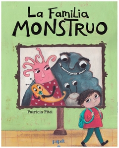 la familia monstruo - patricia fitti patricia fitti pupek