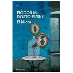 el idiota m. dostoyevski FIODOR debolsillo