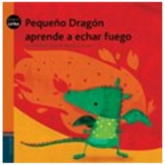 pequeño dragon aprende a echar fuego graciela perez AGUILAR edelvives