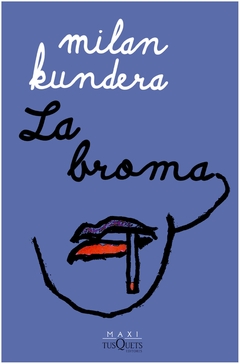 la broma m. kundera tusquets editores