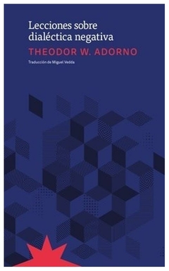 lecciones sobre dialéctica negativa theodore w. adorno eterna cadencia