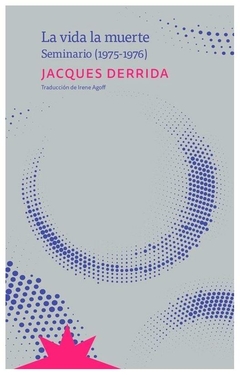 la vida la muerte jacques derrida eterna cadencia