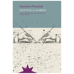 bouvard y pecuchet gustave flaubert eterna cadencia