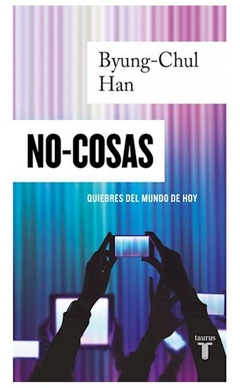 no-cosas byung-chul han taurus