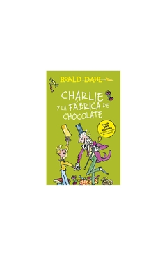 charlie y la fábrica de chocolate roald dahl alfaguara