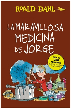 la maravillosa medicina de jorge (colección alfaguara clásicos) roald dahl alfaguara