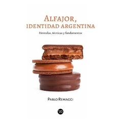 ALFAJOR, IDENTIDAD ARGENTINA - Pablo Remaggi - EDITORIAL V&R