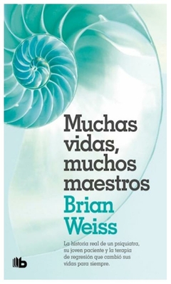 muchas vidas, muchos maestros brian weiss penguin random house grupo editorial s.a.