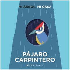 mi árbol mi casa: pájaro carpintero canizales pequeño editor