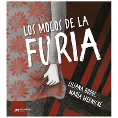 los mocos de la furia liliana bodoc siglo xxi