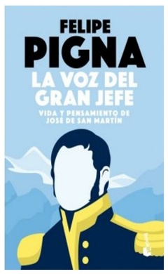 la voz del gran jefe felipe pigna booket