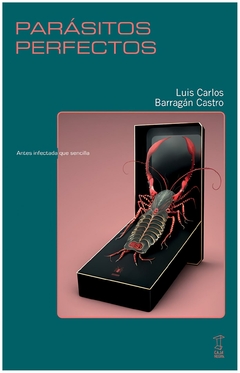 parasitos perfectos luis carlos barragán castro caja negra