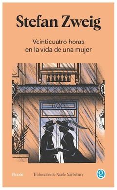 veinticuatro horas en la vida de una mujer stefan zweig ediciones godot