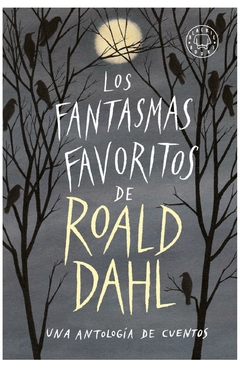 los fantasmas favoritos de roald dahl roald dahl blackie books