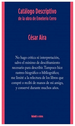 catalogo descriptivo de la obra de emeterio cerro cesar aira blatt y ríos