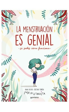 la menstruación es genial... si sabes cómo funciona (menstruita) cristina torrón anna salvia montena