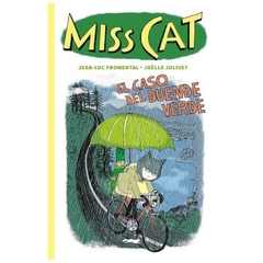 MISS CAT -EL CASO DEL DUENDE VERDE- jean-luc fromental libros del zorro rojo argentina