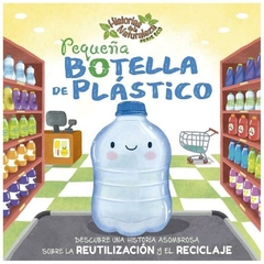 pequeña botella de plastico [ilustrado] (ilus.) fossey suzanne latinbooks