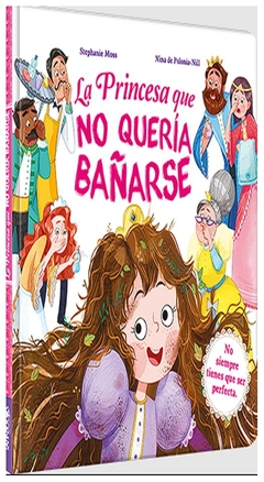 princesa que no queria bañarse - (ilus.) moss stephanie / niña de polonia n (ilus.) moss stephanie latinbooks