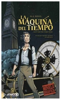 la maquina del tiempo (novela grafica) herbert george wells colihue