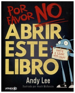 por favor no abrir este libro andy lee latinbooks