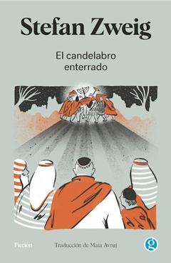 EL CANDELABRO ENTERRADO - STEFAN ZWEIG