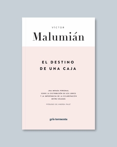 el destino de una caja víctor malumián gris tormenta