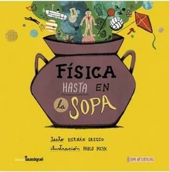 FÍSICA HASTA EN LA SOPA - Grecco Hernan - EDICIONES Iamiqué s.a.