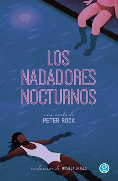 LOS NADADORES NOCTURNOS - PETER ROCK -