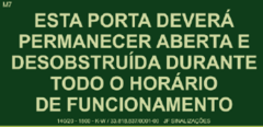 PLACA DE SINALIZAÇÃO M7 - MANTENHA A PORTA ABERTA