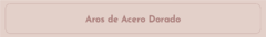 Banner de la categoría Aros de Acero Dorado