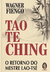 Livro Tao Te Ching - O Retorno Do Mestre Lao-Tsé - Wagner Fiengo
