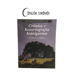 CRÓNICA E HISTORIOGRAFÍA HIDALGUENSE