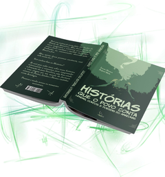 Antologia Histórias Que o povo Conta, Lendas, Contos & Poesias do Amazonas. - Coletivo Editorial Literabooks - Publicação & Assessoria