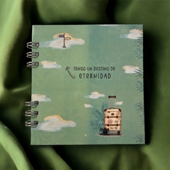 Cuaderno Cuadrado "Tengo un destino de eternidad"