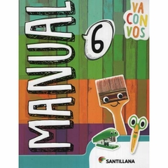 MANUAL 6 - VA CON VOS NACION - SANTILLANA