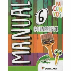 MANUAL 6 - VA CON VOS BONAERENSE - SANTILLANA