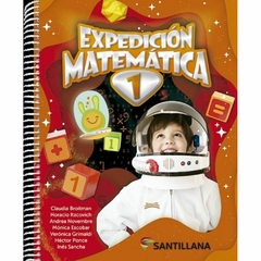 EXPEDICION MATEMATICA 1 - CLAUDIA BROITMAN - SANTILLANA