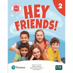 HEY FRIENDS 2 - STUDENT'S BOOK